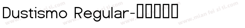 Dustismo Regular字体转换